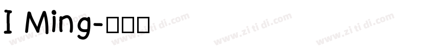 I Ming字体转换
